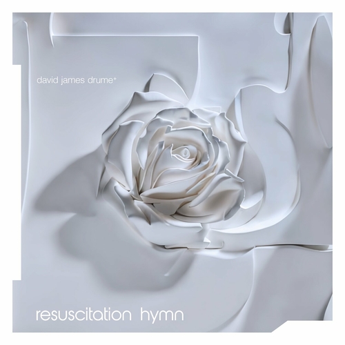 David James Drume - Resuscitation Hymn [RPTCHCD02]